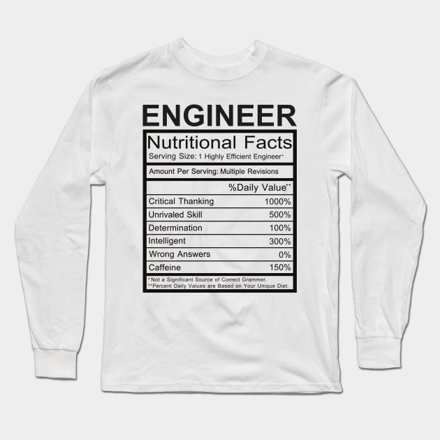 Engineer Nutritional Facts Long Sleeve T-Shirt by DragonTees